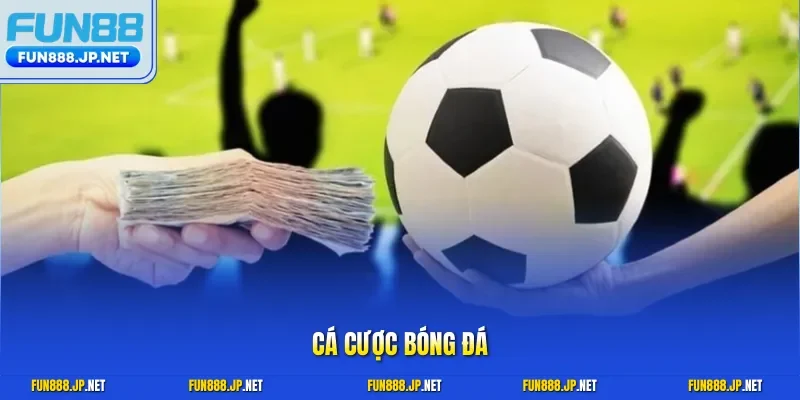 Cá cược bóng đá