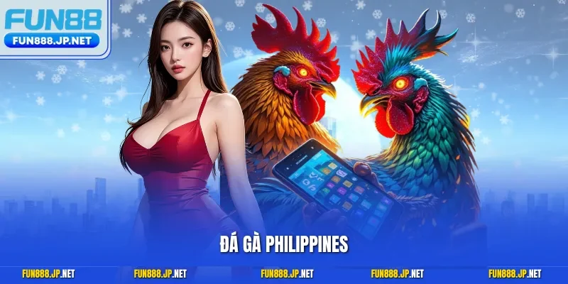 Đá gà Philippines
