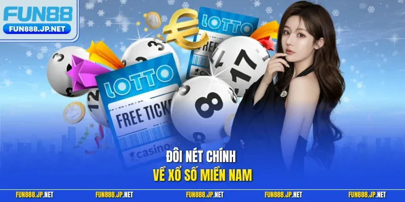 Đôi nét chính về xổ số miền Nam