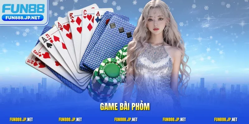 Game bài phỏm