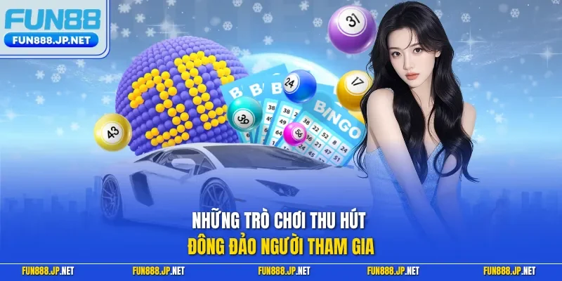 Những trò chơi thu hút đông đảo người tham gia