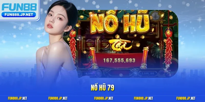 Nổ hũ 79